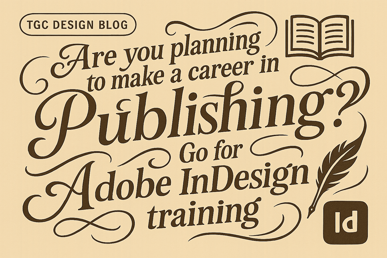 Are you planning to make a career in Publshing? Go for Adobe InDesign training?